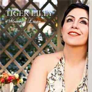 Tiger Lilly - Memory Lane Mp3