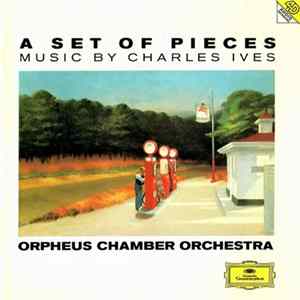 Charles Ives - Orpheus Chamber Orchestra - A Set Of Pieces - Music By Charles Ives Mp3