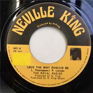 The Royal Ras-es - Love The Way It Should Be Mp3