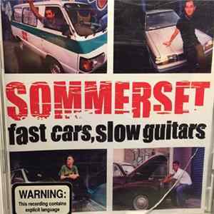 Sommerset - Fast Cars, Slow Guitars Mp3