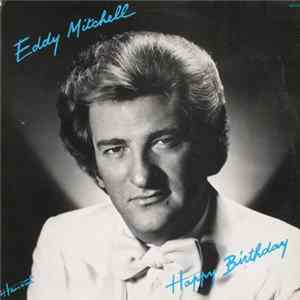 Eddy Mitchell - Happy Birthday Mp3