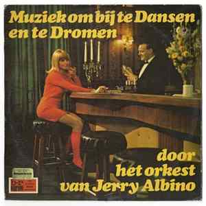 Jerry Albino - Muziek Om Bij Te Dansen En Te Dromen Mp3