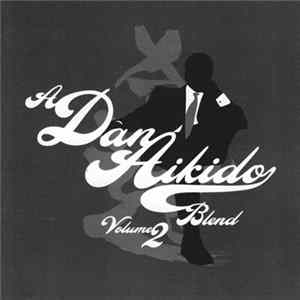 A Dan Aikido Blend - Volume 2 Mp3