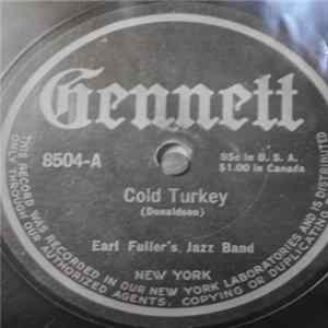 Earl Fuller's Jazz Band - Cold Turkey / I'm Sorry I Made You Cry Mp3