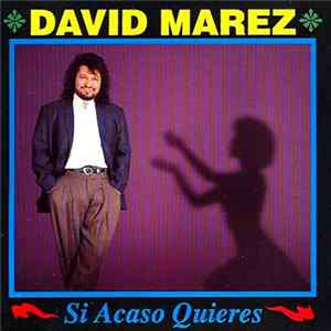 David Marez - Si Acaso Quieres Mp3