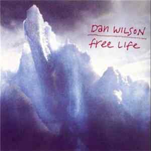 Dan Wilson - Free Life Mp3