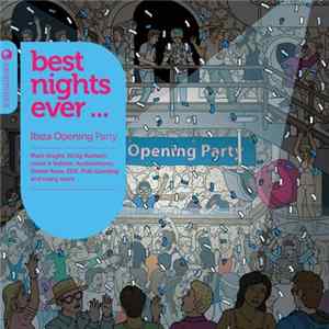 Ben Sowton & Graham Sahara - Best Nights Ever...Ibiza Opening Party Mp3