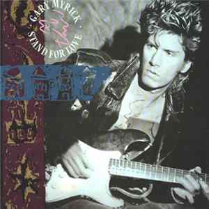 Gary Myrick - Stand For Love Mp3