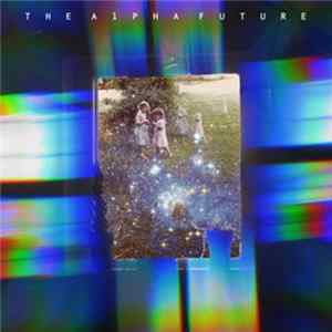 I And I - The Alpha Future Mp3