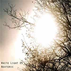 Neoteric - White Light 05 Mp3