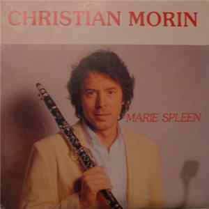 Christian Morin - Marie Spleen Mp3
