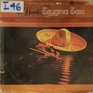 Living Marimbas - Tijuana Taxi Mp3