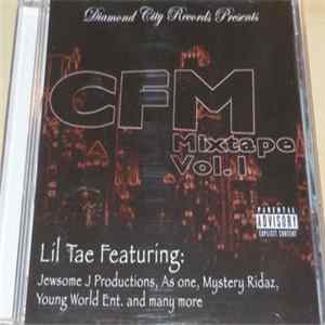 Lil Tae - CFM Mixtape Vol. I Mp3