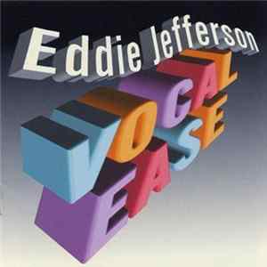 Eddie Jefferson - Vocal Ease Mp3