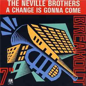 The Neville Brothers - A Change Is Gonna Come Mp3