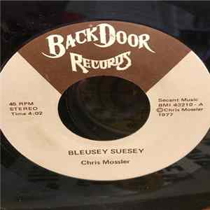 Chris Mossler - Bleusey Sues Mp3