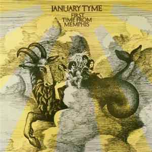 January Tyme - First Time From Memphis Mp3