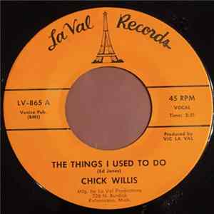 Chick Willis - The Things I Used To Do / This Is My Life Mp3
