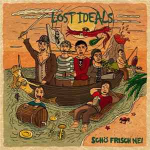 Lost Ideals - Schö Frisch Nei Mp3