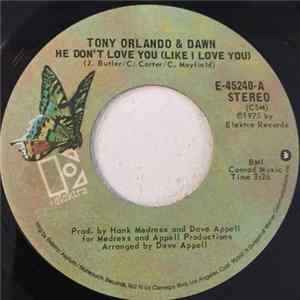 Tony Orlando & Dawn - He Don't Love You (Like I Love You) Mp3