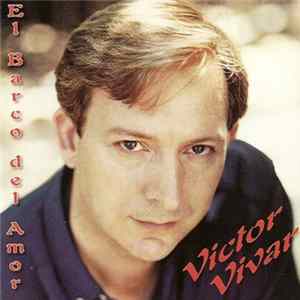 Victor Vivar - El Barco Del Amor Mp3