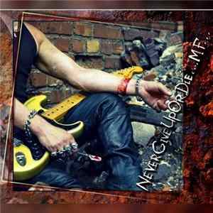 Pushking Community - Never Give Up Or Die… M.F. Mp3