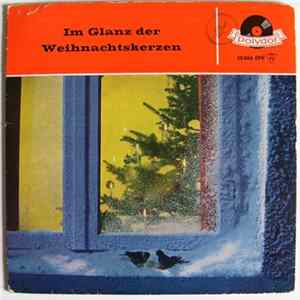 Berliner Motettenchor, Orgel Und Großes Sinfonie-Orchester ; Kurt Gaebel - Im Glanz Der Weihnachtskerzen Mp3