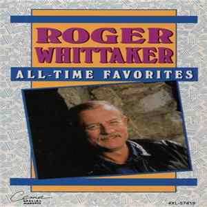 Roger Whittaker - All-Time Favorites Mp3