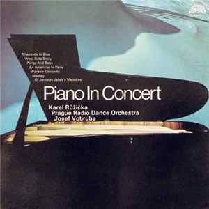 Karel Růžička, Prague Radio Dance Orchestra, Josef Vobruba - Piano In Concert Mp3