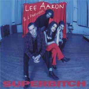 Lee Aaron & 2preciious - Superbitch Mp3