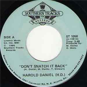 Harold Daniel (H.D.) - Don't Snatch It Back Mp3