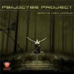 Psilocybe Project - Brave New World Mp3