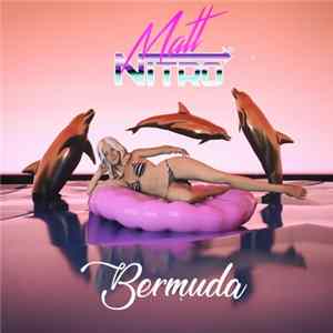 Matt Nitro - Bermuda Mp3