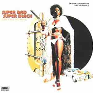 Various - Super Bad Super Black. Can Y'All Dig That? Mp3