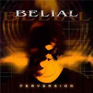 Belial (Chile) - Perversion Mp3