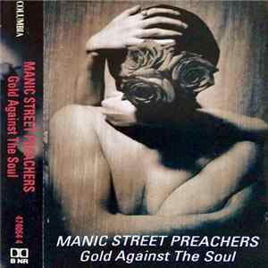 Manic Street Preachers - Gold Against The Soul Mp3