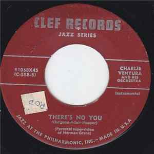 Charlie Ventura And His Orchestra - There's No You / Perdido Mp3