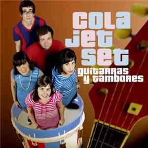 Cola Jet Set - Guitarras Y Tambores Mp3