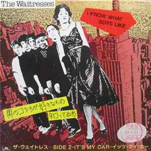 The Waitresses - I Know What Boys Like Mp3