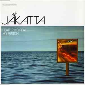 Jakatta Featuring Seal - My Vision Mp3