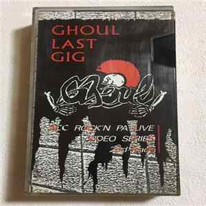 Ghoul - Ghoul Last Gig Mp3