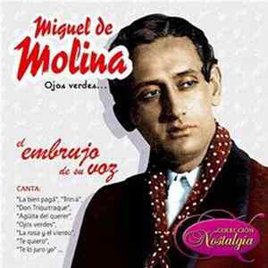 Miguel De Molina - Ojos Verdes... El Embrujo De Su Voz Mp3