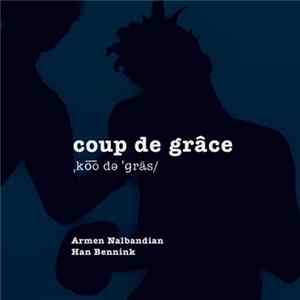 Armen Nalbandian - Coup de Grace Mp3