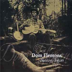 Dom Flemons - American Songster Mp3