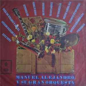 Manuel Alejandro - Manuel Alejandro y Su Gran Orquestra Mp3