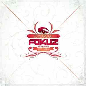 Various - 15 Years Of Fokuz: Present Mp3