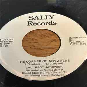 Cal "Reg" Hardwick - The Corner Of Anywhere Mp3