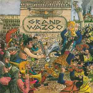 The Mothers - The Grand Wazoo Mp3