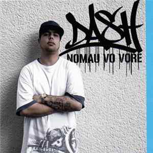 Dash - Nomau Vo Vore Mp3