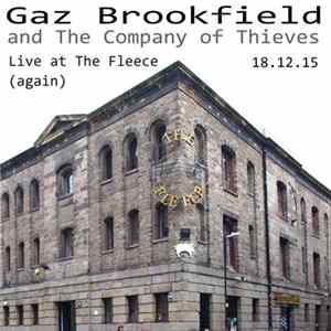 Gaz Brookfield and The Company Of Thieves - Live at The Fleece (again​)​ 18.12.15 Mp3